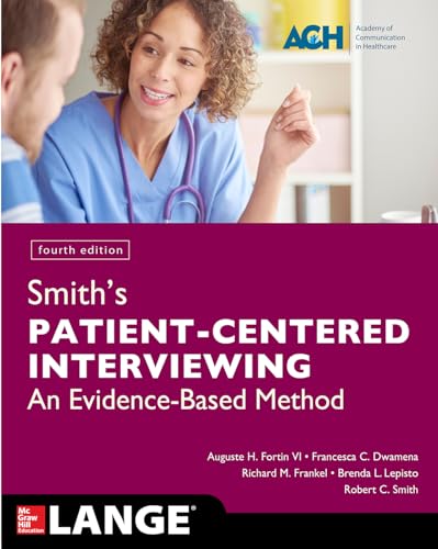 Beispielbild fr Smith's Patient Centered Interviewing: An Evidence-Based Method, Fourth Edition zum Verkauf von BooksRun