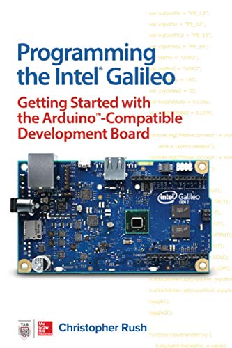 Beispielbild fr Programming the Intel Galileo: Getting Started with the Arduino -Compatible Development Board zum Verkauf von Books From California