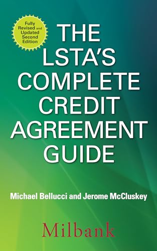 Stock image for The LSTA?s Complete Credit Agreement Guide, Second Edition for sale by Kennys Bookshop and Art Galleries Ltd.