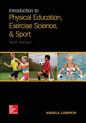 Stock image for Introduction to Physical Education, Exercise Science, and Sport for sale by BooksRun