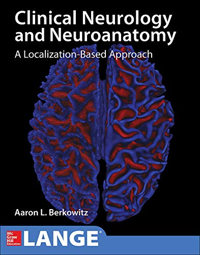 Beispielbild fr Lange Clinical Neurology and Neuroanatomy: A Localization-Based Approach zum Verkauf von BooksRun