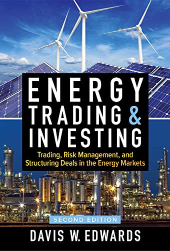 Energy Trading Investing Trading Risk Management and Structuring Deals
in the Energy Markets Second Edition Epub-Ebook