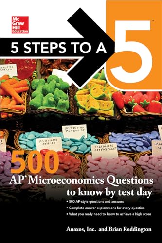 Imagen de archivo de 5 Steps to a 5: 500 AP Microeconomics Questions to Know by Test Day a la venta por SecondSale