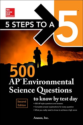 Imagen de archivo de 5 Steps to a 5: 500 AP Environmental Science Questions to Know by Test Day, Second Edition a la venta por SecondSale