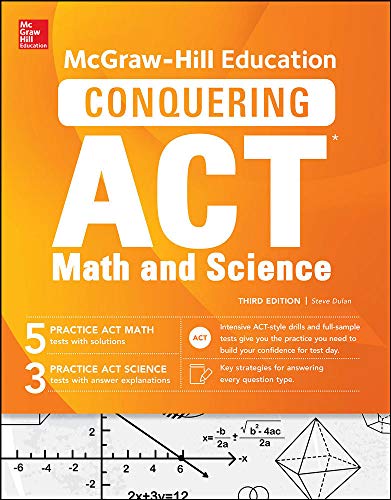 Stock image for McGraw-Hill Education Conquering the ACT Math and Science, Third Edition for sale by Better World Books