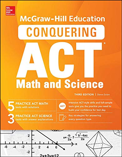 9781259837104: McGraw-Hill Education Conquering the ACT Math and Science, Third Edition