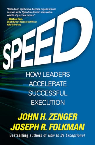 Beispielbild fr Speed: How Leaders Accelerate Successful Execution zum Verkauf von Better World Books