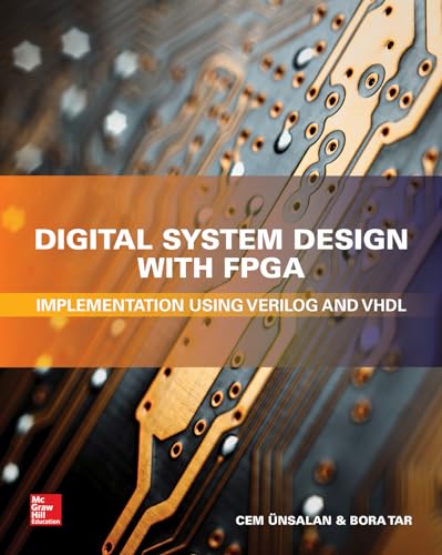 Imagen de archivo de Digital System Design with FPGA: Implementation Using Verilog and VHDL a la venta por Wal-Store