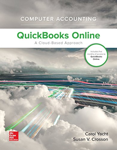 

Computer Accounting with QuickBooks Online : A Cloud Based Approach [first edition]