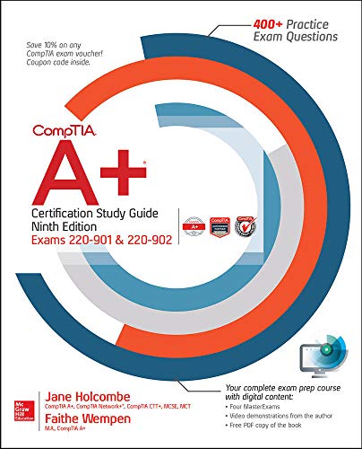 CompTIA A+ Certification Study Guide, Ninth Edition (Exams 2 - Holcombe J