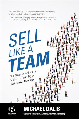 Imagen de archivo de Sell Like a Team: The Blueprint for Building Teams That Win Big at High-Stakes Meetings a la venta por ThriftBooks-Dallas