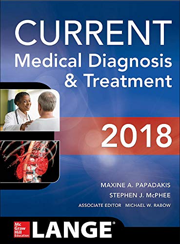 Beispielbild fr CURRENT Medical Diagnosis and Treatment 2018, 57th Edition zum Verkauf von Better World Books