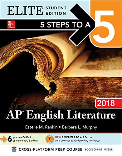 Stock image for 5 Steps to a 5: AP English Literature 2018, Elite Student Edition for sale by Better World Books