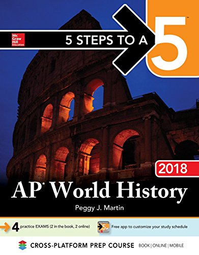 Beispielbild fr 5 Steps to a 5 AP World History 2018 edition (5 Steps to a 5 on the Advanced Placement Examinations) zum Verkauf von SecondSale