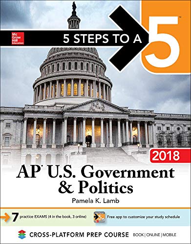 Stock image for 5 Steps to a 5: AP U.S. Government & Politics 2018 edition (5 Steps to a 5 Ap U.S. Government and Politics) for sale by SecondSale