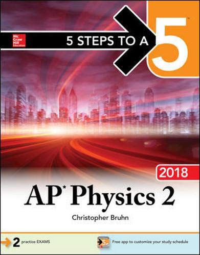Imagen de archivo de 5 Steps to a 5: AP Physics 2: Algebra-Based, 2018 Edition a la venta por HPB-Red