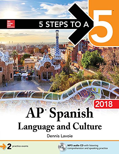 Imagen de archivo de 5 Steps to a 5: AP Spanish Language and Culture with MP3 Disk 2018 a la venta por Goodwill
