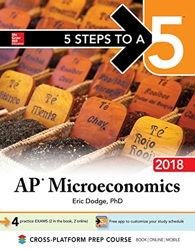 Imagen de archivo de 5 Steps to a 5: AP Microeconomics 2018, Edition a la venta por Orion Tech