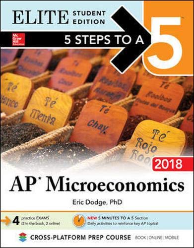 Imagen de archivo de 5 Steps to a 5: AP Microeconomics 2018, Elite Student Edition a la venta por Wonder Book