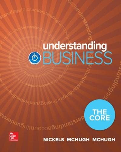 Beispielbild fr Understanding Business: The Core (Loose Leaf) zum Verkauf von BooksRun