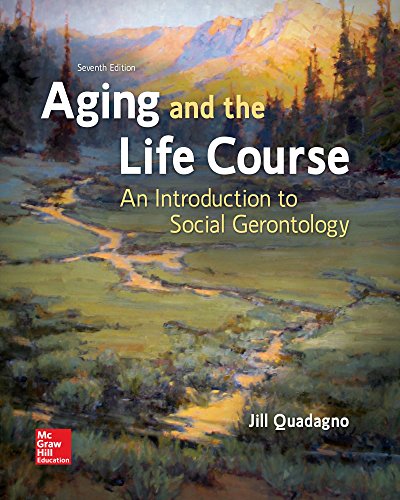 Stock image for Aging and the Life Course: An Introduction to Social Gerontology for sale by Better World Books