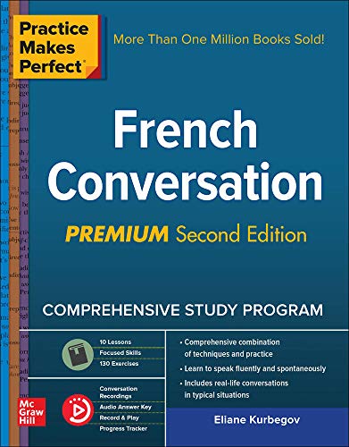 Stock image for Practice Makes Perfect: French Conversation, Premium Second Edition for sale by HPB-Red