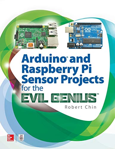 Stock image for Arduino and Raspberry Pi Sensor Projects for the Evil Genius for sale by ThriftBooks-Dallas