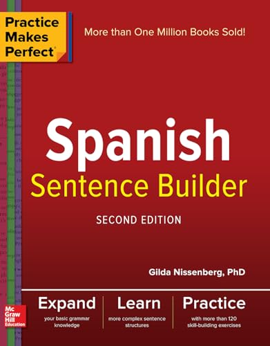 9781260019254: Practice Makes Perfect Spanish Sentence Builder, Second Edition