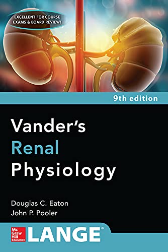 

Vanders Renal Physiology, Ninth Edition