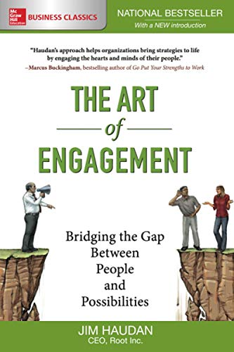 Beispielbild fr The Art of Engagement: Bridging the Gap Between People and Possibilities zum Verkauf von Better World Books