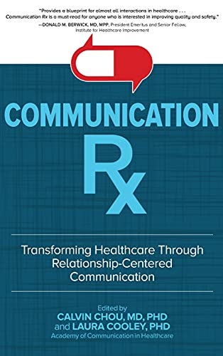 Imagen de archivo de Communication Rx: Transforming Healthcare Through Relationship-Centered Communication a la venta por HPB-Red