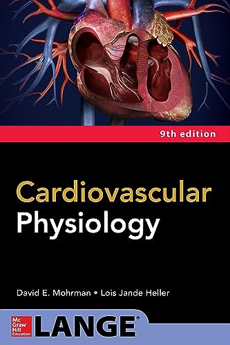 Cardiovascular Physiology, Ninth Edition - Mohrman, David E. E.