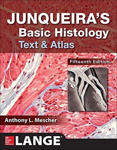 9781260026177: Junqueira's Basic Histology: Text and Atlas, Fifteenth Edition (A & L LANGE SERIES)