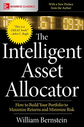 Imagen de archivo de The Intelligent Asset Allocator: How to Build Your Portfolio to Maximize Returns and Minimize Risk a la venta por BooksRun