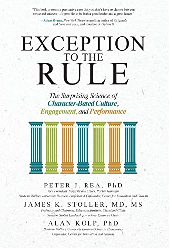 Stock image for Exception to the Rule: The Surprising Science of Character-Based Culture, Engagement, and Performance for sale by SecondSale