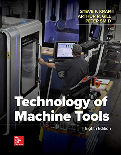 Stock image for Technology Of Machine Tools ; 9781260087932 ; 126008793X for sale by APlus Textbooks