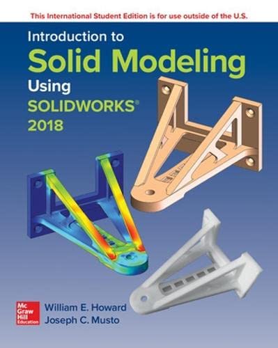 Imagen de archivo de Introduction to Solid Modeling Using SolidWorks 2018 a la venta por Revaluation Books