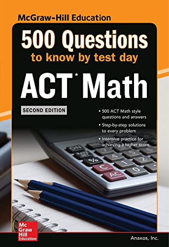 Beispielbild fr 500 ACT Math Questions to Know by Test Day, Second Edition (Mcgraw Hill's 500 Questions to Know by Test Day) zum Verkauf von BooksRun