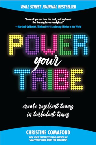 9781260108774: Power Your Tribe: Create Resilient Teams in Turbulent Times