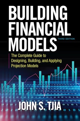 Beispielbild fr Building Financial Models, Third Edition: The Complete Guide to Designing, Building, and Applying Projection Models (PROFESSIONAL FINANCE & INVESTM) zum Verkauf von Monster Bookshop