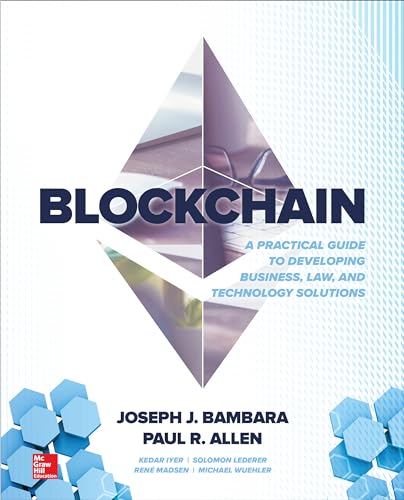 Beispielbild fr Blockchain: A Practical Guide to Developing Business, Law, and Technology Solutions zum Verkauf von ThriftBooks-Reno