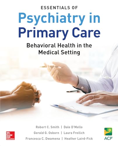 9781260116779: Essentials of Psychiatry in Primary Care: Behavioral Health in the Medical Setting (INTERNAL MEDICINE)