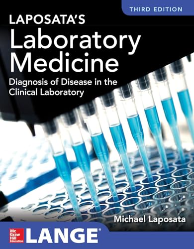 Stock image for Laposata's Laboratory Medicine Diagnosis of Disease in Clinical Laboratory Third Edition for sale by BooksRun