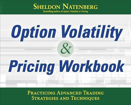 Stock image for Option Volatility & Pricing Workbook: Practicing Advanced Trading Strategies and Techniques for sale by SecondSale