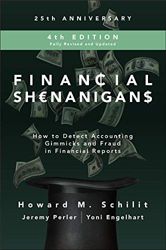 Stock image for Financial Shenanigans, Fourth Edition: How to Detect Accounting Gimmicks and Fraud in Financial Reports for sale by Irish Booksellers