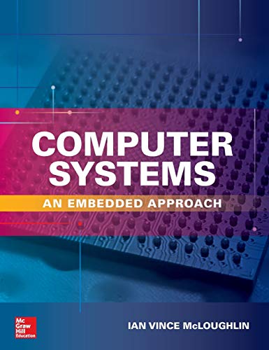 Beispielbild fr Computer Systems: An Embedded Approach zum Verkauf von Lucky's Textbooks