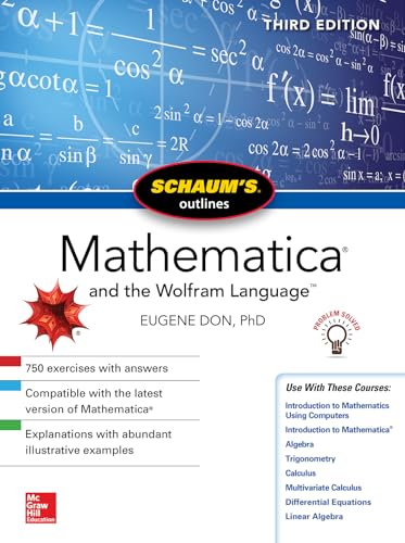 Imagen de archivo de Schaum's Outline of Mathematica, Third Edition (Schaum's Outlines) a la venta por Bill's Books