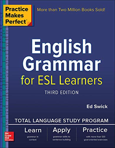 Imagen de archivo de Practice Makes Perfect: English Grammar for ESL Learners, Third Edition a la venta por ThriftBooks-Atlanta