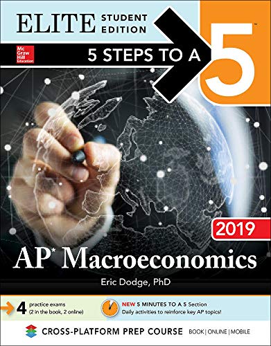 Stock image for 5 Steps to a 5: AP Macroeconomics 2019 Elite Student Edition for sale by Better World Books