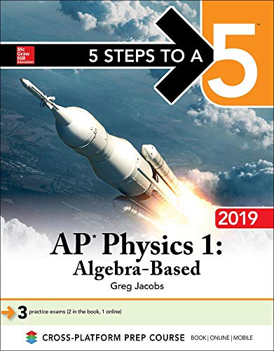 Beispielbild fr 5 Steps to a 5: AP Physics 1 Algebra-Based 2019 zum Verkauf von Better World Books